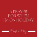 A Prayer for When